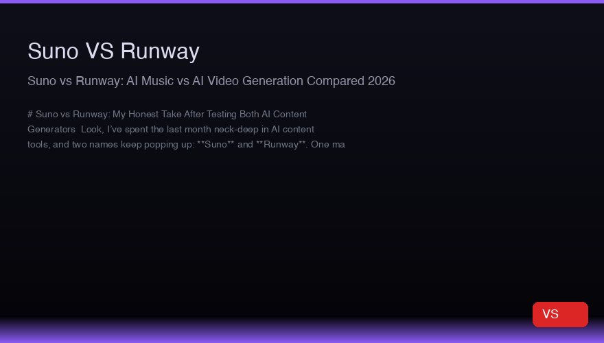 Suno vs Runway:2026年AI音楽とAI動画生成比較